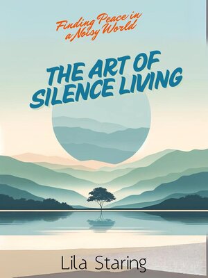 cover image of The Art of Silence Living